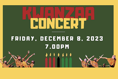 Event flyer that states, "Kwanzaa Concert: Friday, December 8, 7:00PM" and has several dancers lifting their hands in the air.