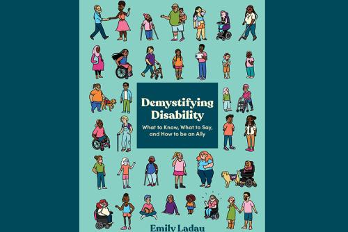 The book cover of Demystifying Disability with graphics of people with various disabilities.